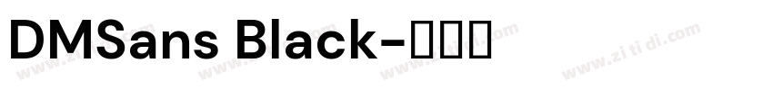 DMSans Black字体转换